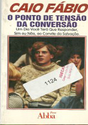 Capa de Livro: Caio Fábio - O ponto de tesão da conversão