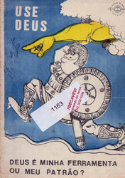 Capa de Livro: Use Deus. Deus é minha ferramenta ou meu patrão ?