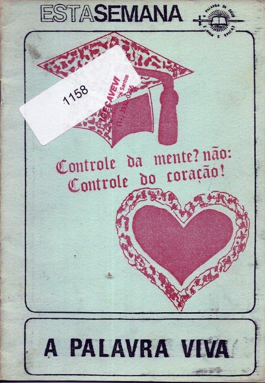 Capa de Livro: A palavra viva - Controle da mente ? não: Controle do Coração!