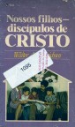 Capa de Livro: Nosso filhos - discípulos de Cristo