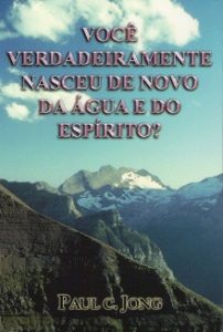 Capa de Livro: Você verdadeiramente nasceu de novo da água e do espírito?